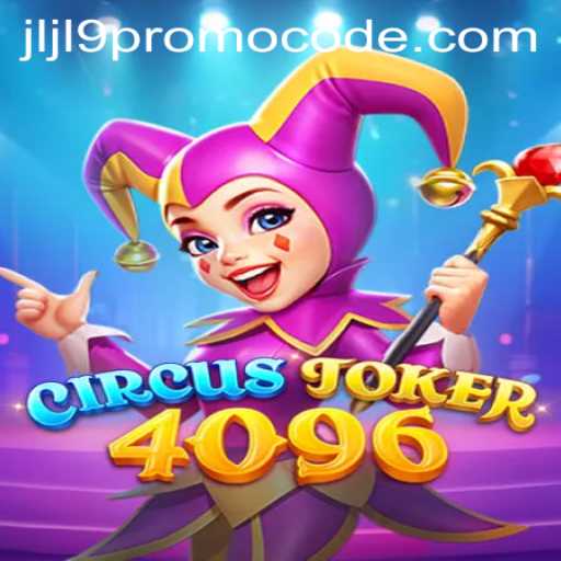 Step into the Exciting World of CircusJoker4096 and Unveil the jljl9 Promo Code