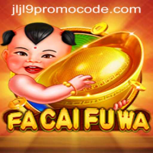 FaCaiFuWa Game Description and Marketing Strategies