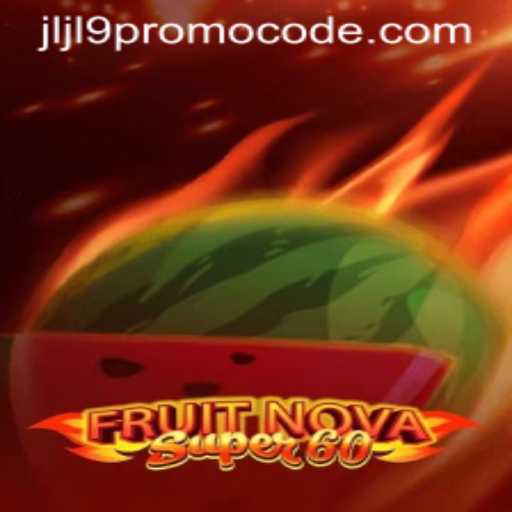 Exploring the Excitement of FruitNovaSuper60