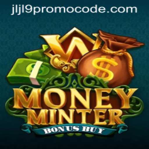 Unveiling the Excitement: MoneyMinterBonusBuy Game and the jljl9 Promo Code